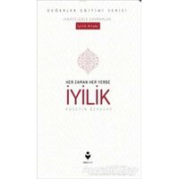 Her Zaman Her Yerde İyilik - Hüseyin Özhazar - Tire Kitap