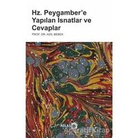 Hz. Peygamber’e Yapılan İsnatlar ve Cevaplar - Adil Bebek - Atlas Kitap