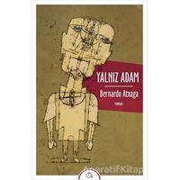 Yalnız Adam - Bernardo Atxaga - Aylak Adam Kültür Sanat Yayıncılık