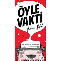 Öyle Vakti - Yasemin Şefik - Mylos Kitap