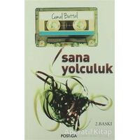 Sana Yolculuk - Cemal Battal - Postiga Yayınları