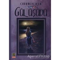 Gül Üşüdü - Orhan Koçak - Babıali Kitaplığı