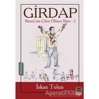 Girdap - Remzi’nin Çilesi Ölünce Biter 2 - İskan Tolun - Babıali Kitaplığı