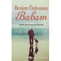 Benim Özlemim Babam - Doğa Şale Kalak Özcan - Akıl Fikir Yayınları