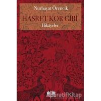 Hasret Kor Gibi - Nurhayat Örencik - Akıl Fikir Yayınları