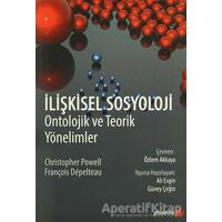 İlişkisel Sosyoloji - Christopher Powell - Phoenix Yayınevi