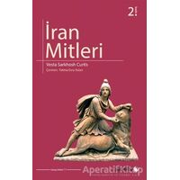 İran Mitleri - Vesta Sarkhosh Curtis - Phoenix Yayınevi