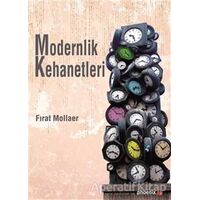 Modernlik Kehanetleri - Fırat Mollaer - Phoenix Yayınevi