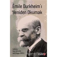 Emile Durkheim’ı Yeniden Okumak - Kolektif - Phoenix Yayınevi