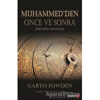 Muhammed’den Önce ve Sonra - Garth Fowden - Phoenix Yayınevi