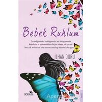 Bebek Ruhlum - İlhan Duru - Boramir Yayınları