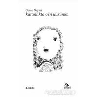 Karanlıkta Gün Yüzünüz - Cemal Sayan - Ebabil Yayınları