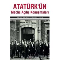 Atatürk’ün Meclis Açılış Konuşmaları - Kolektif - İleri Yayınları