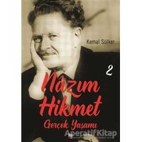 Nazım Hikmet - Gerçek Yaşamı 2 - Kemal Sülker - İleri Yayınları