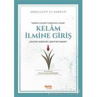 Kelam İlmine Giriş - Abdullatif El-Harputi - Çelik Yayınevi
