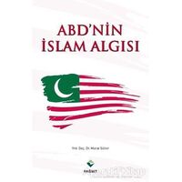 ABDnin İslam Algısı - Murat Silinir - Rağbet Yayınları