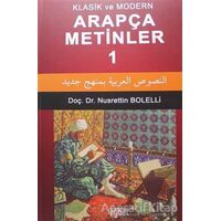 Klasik ve Modern Arapça Metinler 1 - Nusrettin Bolelli - Rağbet Yayınları