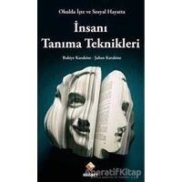 Okulda İşte ve Sosyal Hayatta İnsanı Tanıma Teknikleri - Rukiye Karaköse - Rağbet Yayınları