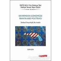 Devrimden Günümüze İranın ABD Politikası - Gülriz Şen - ODTÜ Geliştirme Vakfı Yayıncılık