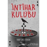 İntihar Kulübü - Robert Louis Stevenson - Maya Kitap