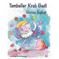 Tembeller Kralı Badi - Burcu Bahar - Kırmızı Kedi Çocuk