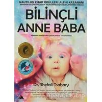 Bilinçli Anne Baba - Shefali Tsabary - Kuzey Yayınları