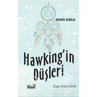Hawkingin Düşleri - Özge Arıkal Gönül - Kanes Yayınları