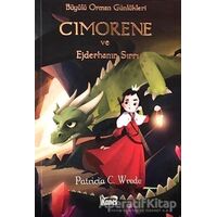 Cimorene ve Ejderhanın Sırrı - Büyülü Orman Günlükleri - Patricia C. Wrede - Kanes Yayınları