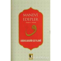 Manevi Edepler - Abdulkadir Geylani - Ehil Yayınları