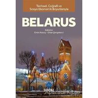 Tarihsel Coğrafi ve Sosyo-Ekonomik Boyutlarıyla Belarus - Kolektif - Sentez Yayınları