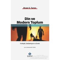 Din ve Modern Toplum - Bryan S. Turner - Sentez Yayınları