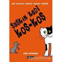 Şaşkın Kedi Koş - Koş - Ayşe Zaimoğlu - Lal Kitap