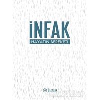 İnfak Hayatın Bereketi - Kolektif - Diyanet İşleri Başkanlığı