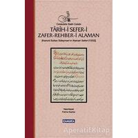 Tarih-i Sefer-i Zafer-Rehber-i Alaman - Celalzade Salih Çelebi - Çamlıca Basım Yayın