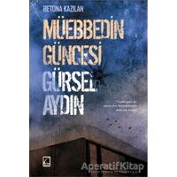 Müebbedin Güncesi - Gürsel Aydın - Çıra Yayınları