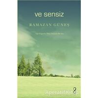 Ve Sensiz - Ramazan Güneş - Bengisu Yayınları