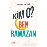 Kim O? Ben Ramazan - Halid Ebu Şadi - Nida Yayınları