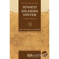 Sünneti Anlamada Yöntem (Ciltli) - Yusuf el-Karadavi - Nida Yayınları