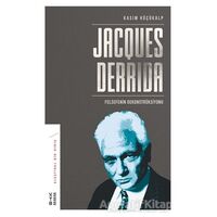 Jacques Derrida - Kasım Küçükalp - Ketebe Yayınları