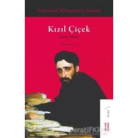 Kızıl Çiçek - Vsevolod Garshin - Ketebe Yayınları