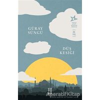 Düş Kesiği - Güray Süngü - Ketebe Yayınları