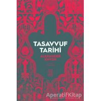 Tasavvuf Tarihi - Alexander Knysh - Ketebe Yayınları