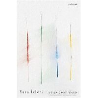 Yara İzleri - Juan Jose Saer - Jaguar Kitap