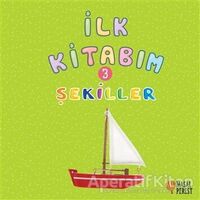 İlk Kitabım 3 - Şekiller - Ilgaz Gökırmaklı - Masalperest