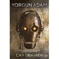 Yorgun Adam - Can Eryürek - Cinius Yayınları