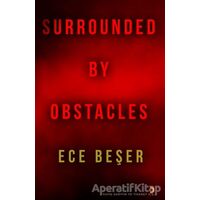 Surrounded By Obstacles - Ece Beşer - Cinius Yayınları