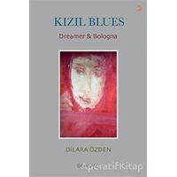 Kızıl Blues - Dilara Özden - Cinius Yayınları