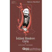 İslami İlimlere Giriş 2 - Murtaza Mutahhari - Önsöz Yayıncılık