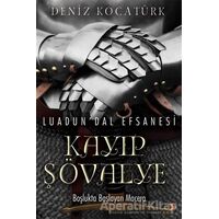 Luadun’Dal Efsanesi: Kayıp Şövalye - Deniz Kocatürk - Cinius Yayınları