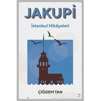 Jakupi - İstanbul Hikayeleri - Çiğdem Tan - Cinius Yayınları